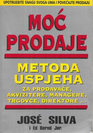 Jose Silva i Ed Bernd Jnr.: Moć prodaje
