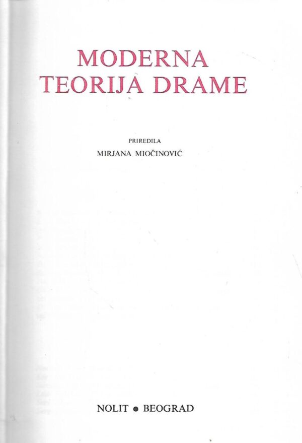 mirjana miočinović (prir.): moderna teorija drame