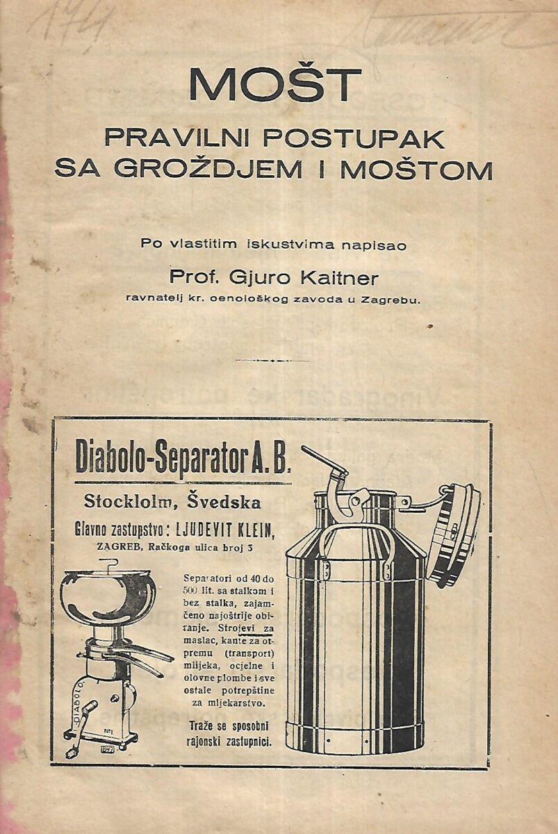 gjuro kaitner: berba i vrijenje vina / mošt - pravilni postupak sa grožđem i moštom