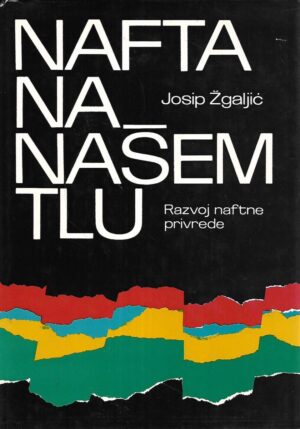 Josip Žgaljić: Nafta na našem tlu