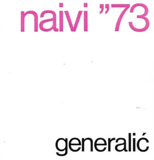 Naivi'' 73 Ivan Generalić - katalog