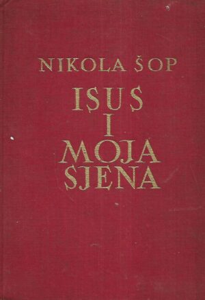 nikola Šop: isus i moja sjena