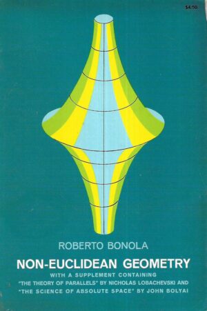 Roberto Bonola: Non-Eucliden Geometry