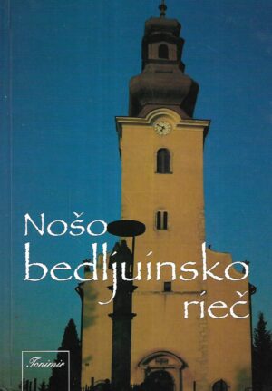 Stjepan Juranić(ur.): Nošo  bedljuinsko rieč (književni zbornik)