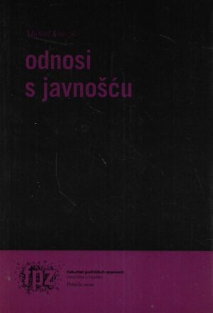 Michael Kunczik: Odnosi s javnošću: Koncepti i teorije