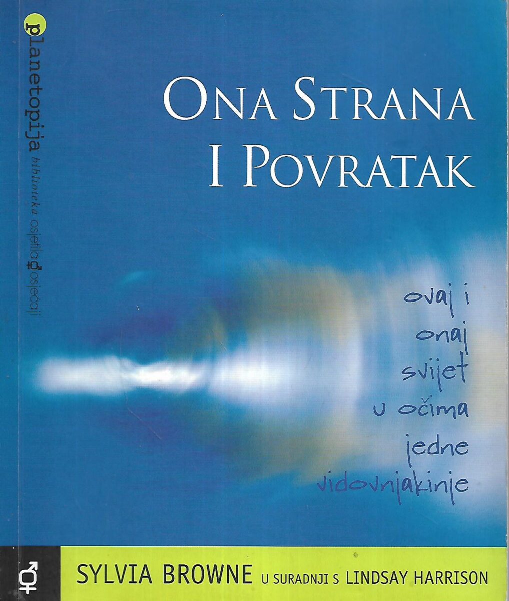 Sylvia Browne i Lindsay Harrison: Ona strana i povratak