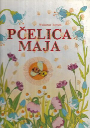Waldemar Bonsels: Pčelica Maja