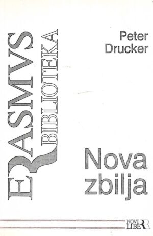 Peter Drucker: Nova zbilja