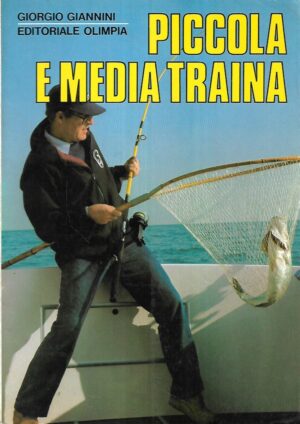 Giorgio Giannini: Piccola e media traina