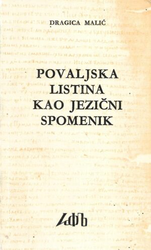 Dragica Malić: Povaljska listina kao jezični spomenik