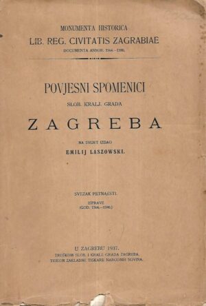 Emilij Laszowski: Povijesni spomenici grada Zagreba – Svezak 15.