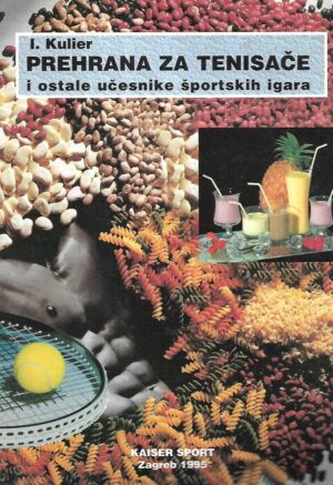 Ignac Kulier: Prehrana za tenisače i ostale učesnike športskih igara
