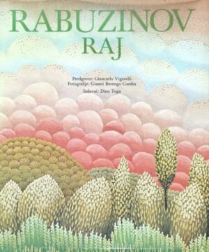 Ivan Rabuzin - Rabuzinov raj - Monografija (potpis Ivana Rabuzina)