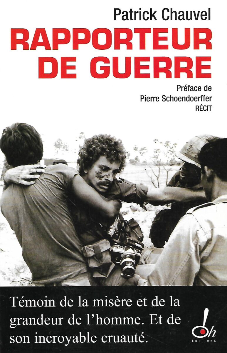Patrick Chauvel: Rapporteur de Guerra
