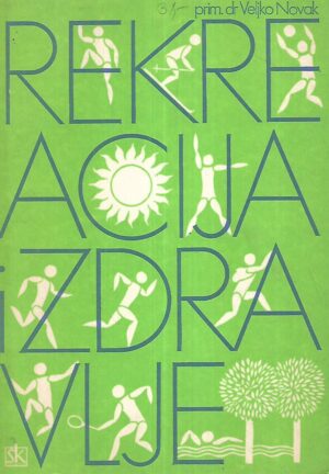 Veljko Novak: Rekreacija i zdravlje