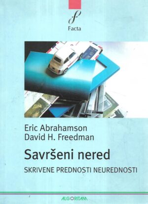 Eric Abrahamson i David H.Freedman: Savršeni nered