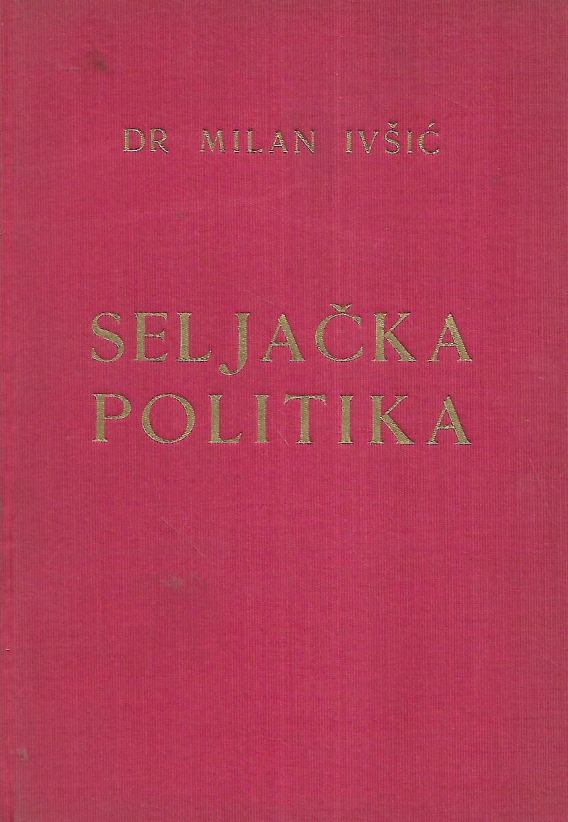 Milan Ivšić: Seljačka politika