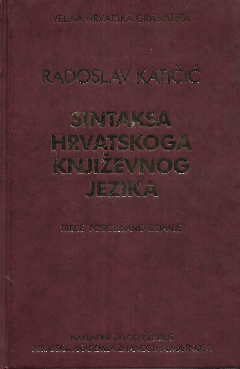 radoslav katičić: sintaksa hrvatskoga književnog jezika