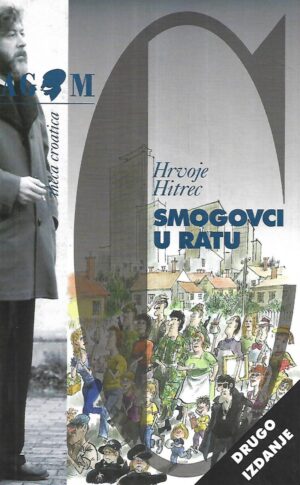 Hrvoje Hitrec: Smogovci u ratu