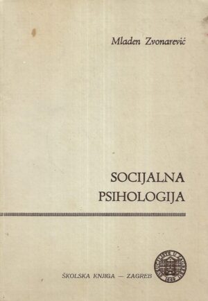 Mladen Zvonarević: Socijalna psihologija