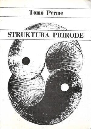 Tomo Perme: Struktura prirode