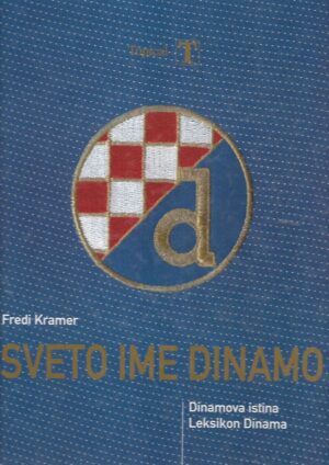 Fredi Kramer: Sveto ime Dinamo