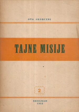 Oto Skorceni: Tajne misije