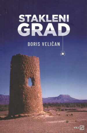 boris veličan: stakleni grad