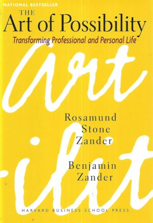 Rosamund Stone & Benjamin Zander: The Art of Possibility