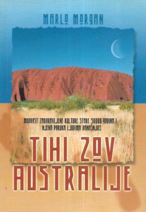 Marlo Morgan: Tihi zov Australije