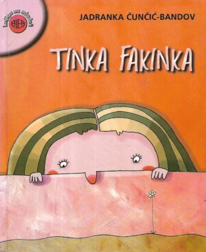 Jadranka Čunčić-Bandov: Tinka fakinka