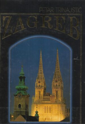 Petar Trinajstić: Zagreb