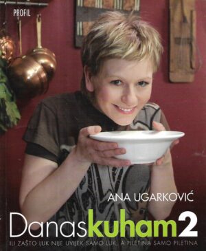 ana ugarković: danas kuham 2