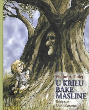 Vladimir Tadej: U krilu bake masline