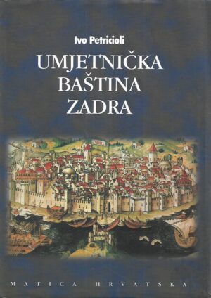 ivo petricioli: umjetnička baština zadra