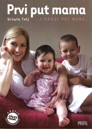 Uršula Tolj: Prvi put mama... i drugi put mama + CD