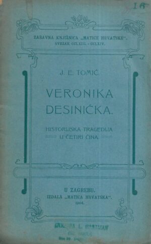 Josip Eugen Tomić: Veronika Desinička