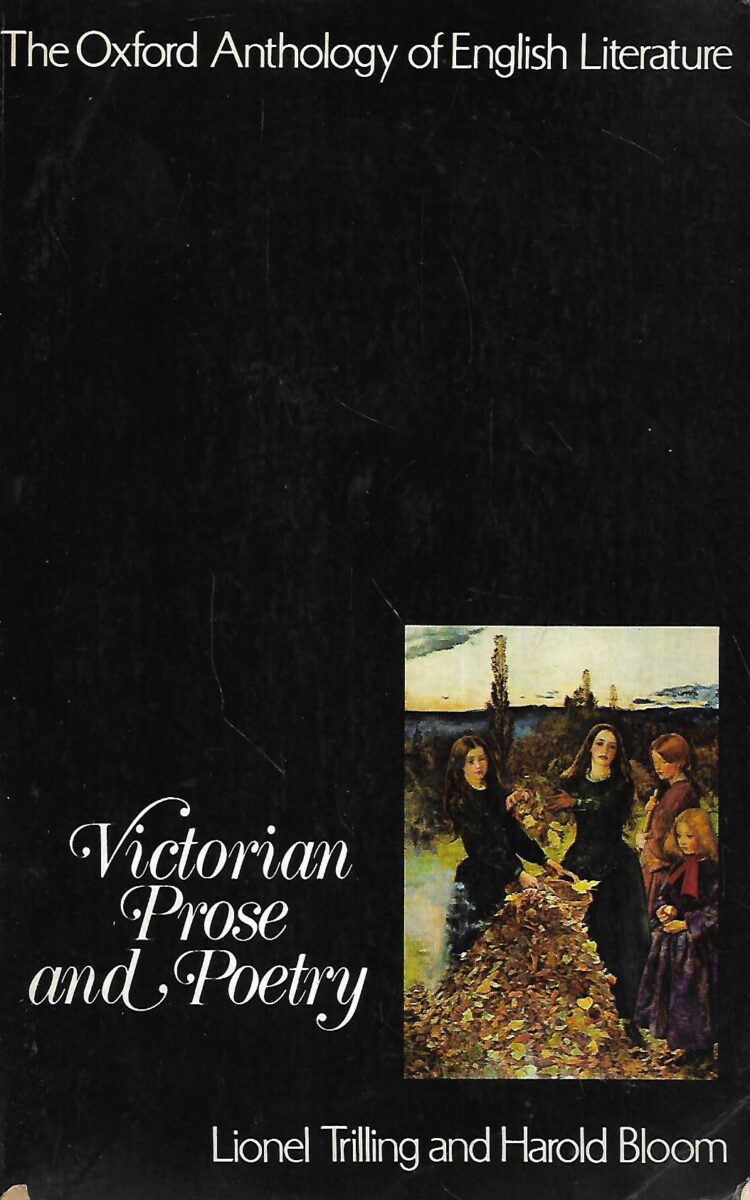 Lionel Trilling i Harold Bloom: Victorian Prose and Poetry / The Oxford Antology of English Literature