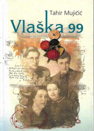 Tahir Mujičić: Vlaška 99 - s potpisom Tahira Mujičića