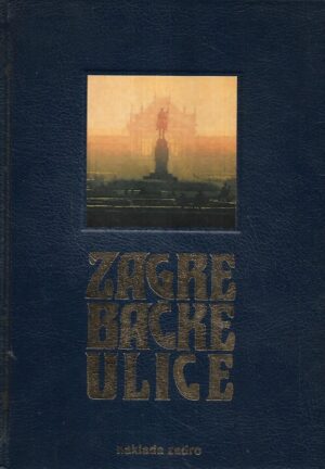 Josip Šentija (ur.): Zagrebačke ulice
