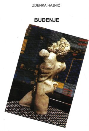 Zdenka Hjanić: Buđenje - s potpisom Zdenke Hajnić