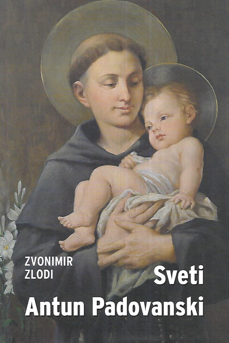 Zvonimir Zlodi: Sveti Antun Padovanski