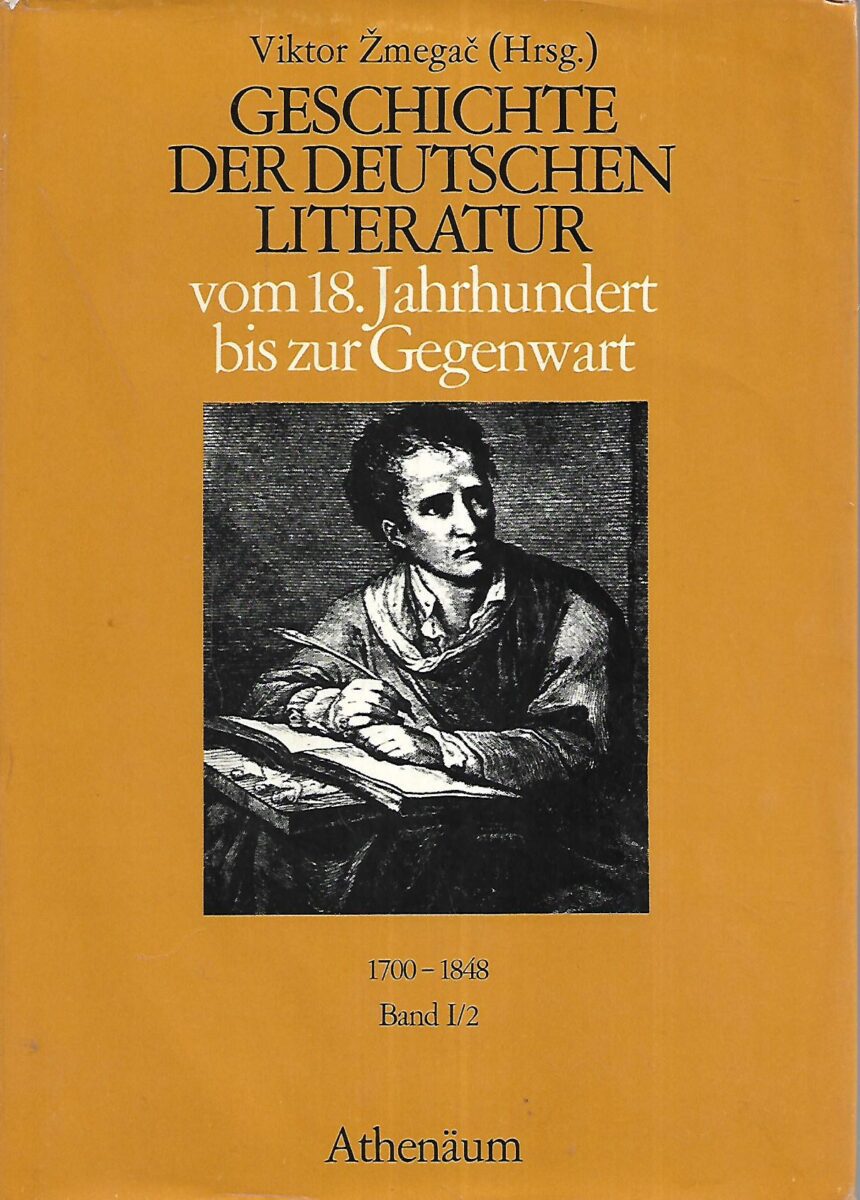 Viktor Žmegač: Geschichte der Deutschen Literatur vom 18. Jahrhundert bis zur Gegenwart
