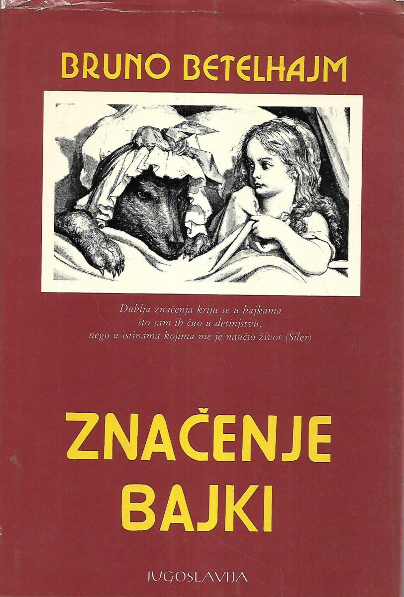 Bruno Bettelheim: Značenje bajki