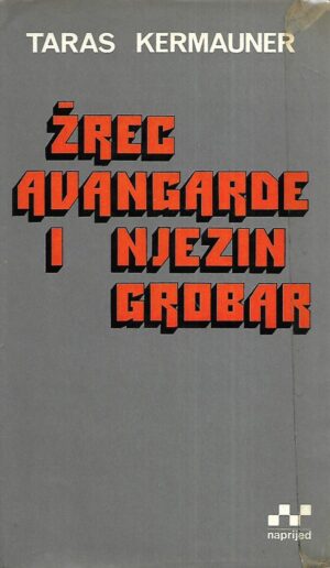 Taras Kemauner: Žrec avangarde i njezin grobar