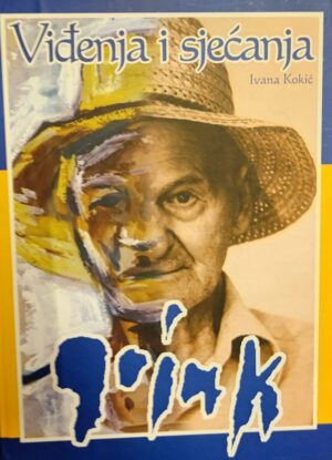 Ivana Kokić: Gojak- sjećanja i viđenja