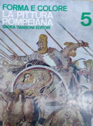 Alfonso de Franciscis : Forma E Colore 5 -  La Pittura Pompeiana