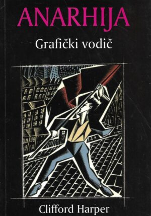 clifford harper: anarhija / grafički vodič
