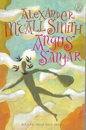 Alexander McCall Smith: Angus sanjar