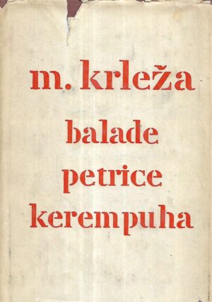 Miroslav Krleža: Balade Petrice Kerempuha